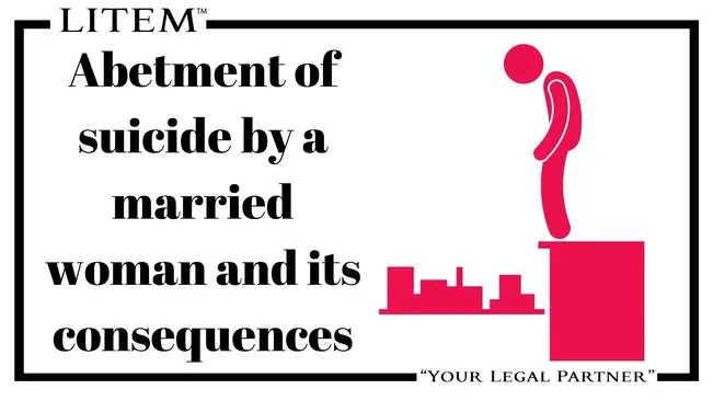 Abetment of suicide by a married woman