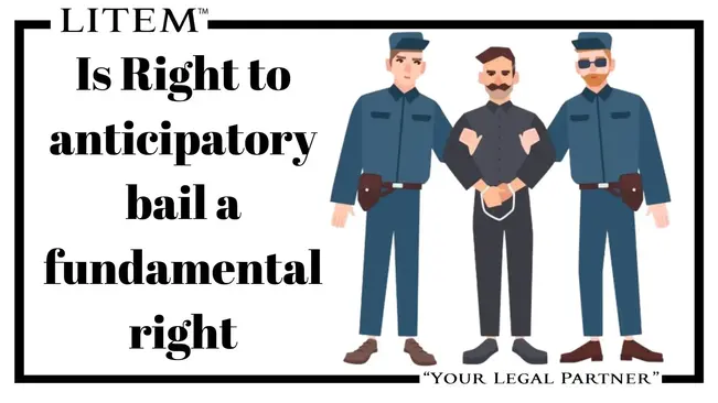 Is Right to anticipatory bail