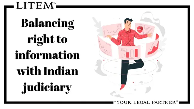 Balancing right to information with Indian judiciary