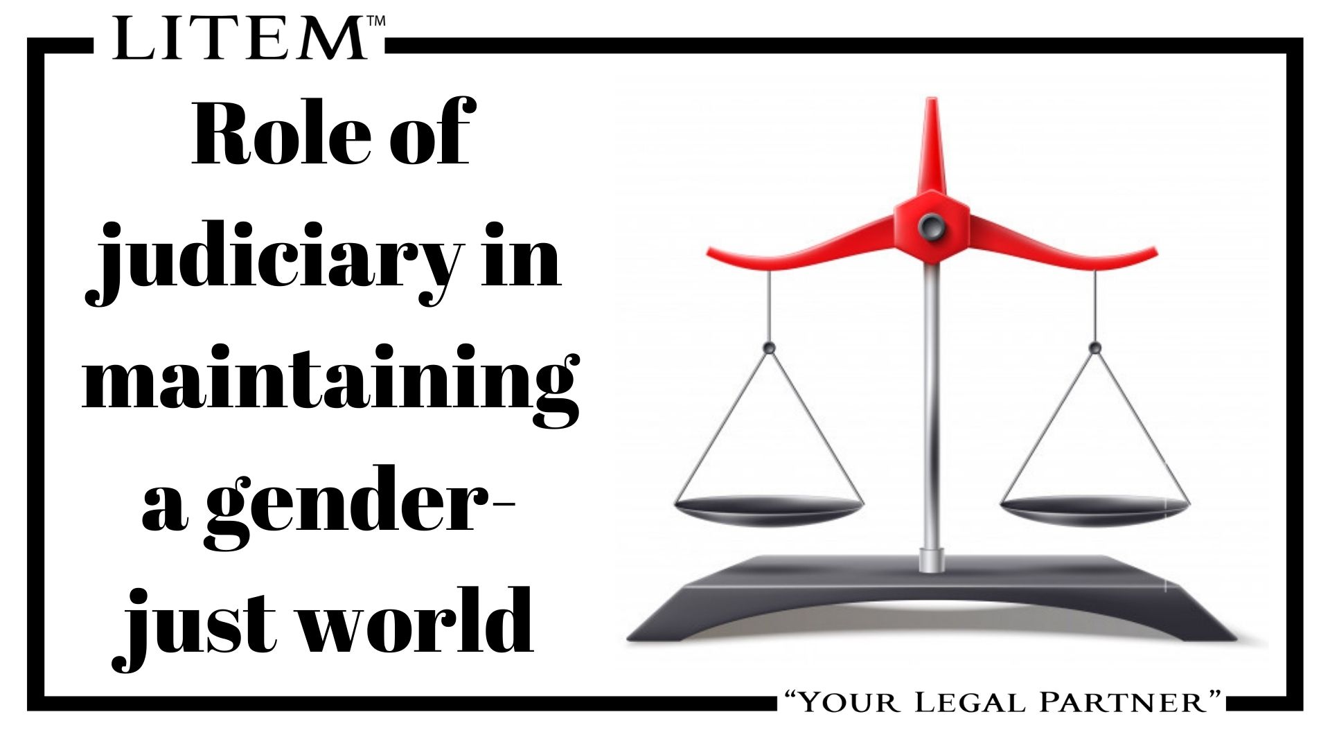 Role of judiciary in maintaining a gender-just world